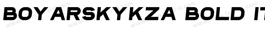 BoyarskyKza Bold Italic字体转换